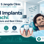Dental Implants in Karachi: Cost, Procedure and Best Clinics